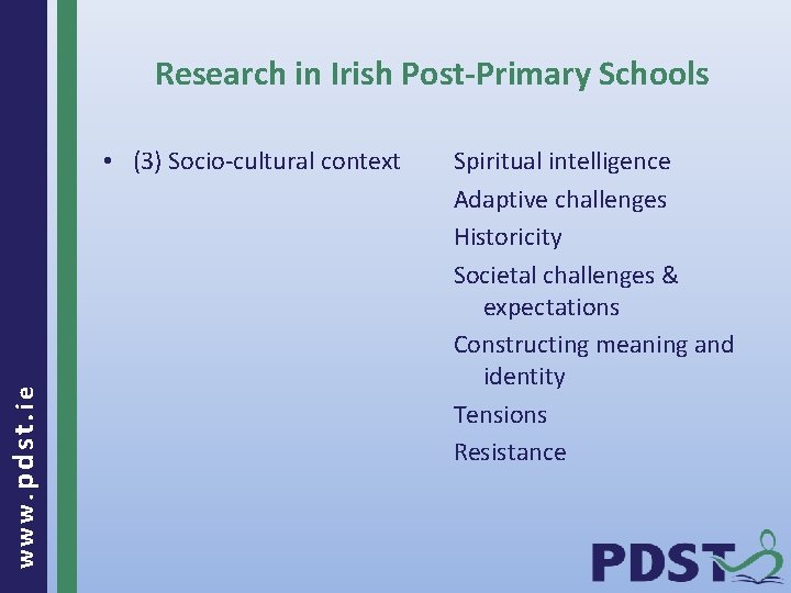 Research in Irish Post-Primary Schools www. pdst. ie • (3) Socio-cultural context Spiritual intelligence