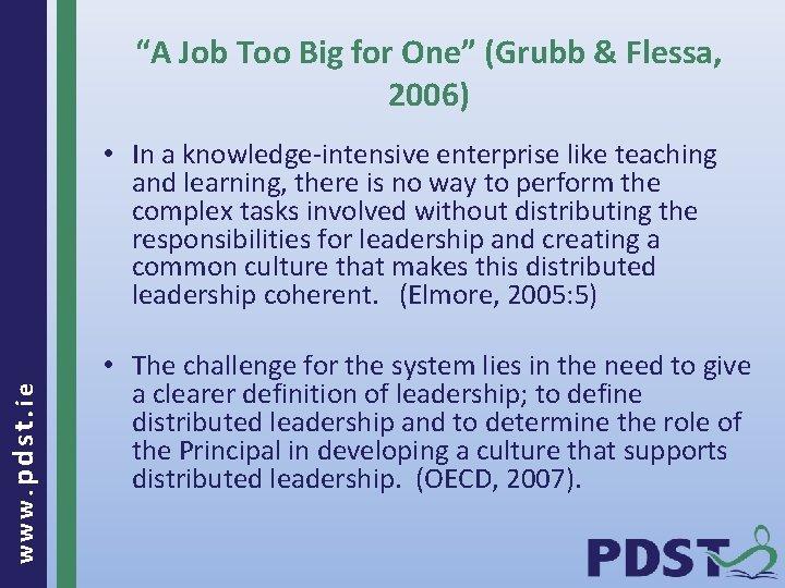 “A Job Too Big for One” (Grubb & Flessa, 2006) www. pdst. ie •