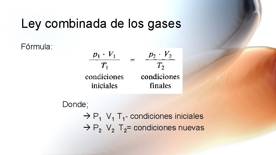 Ley Combinada de los Gases y el principio