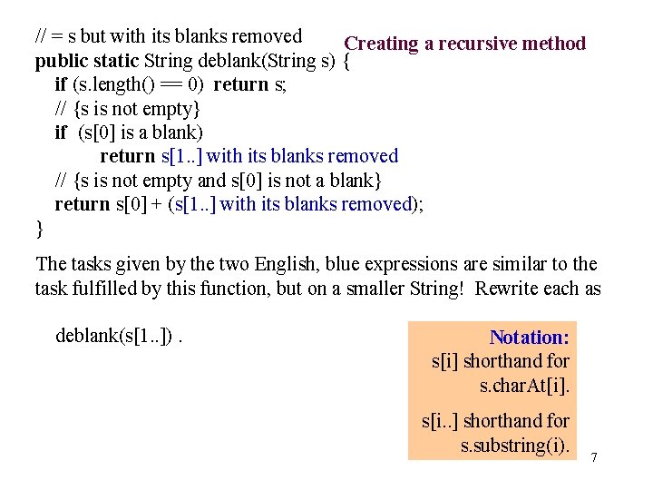 // = s but with its blanks removed Creating a recursive method public static