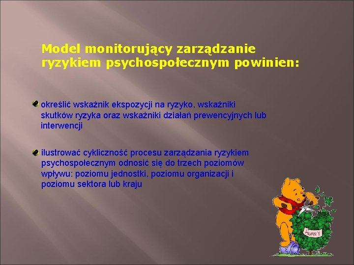 Model monitorujący zarządzanie ryzykiem psychospołecznym powinien: określić wskaźnik ekspozycji na ryzyko, wskaźniki skutków ryzyka
