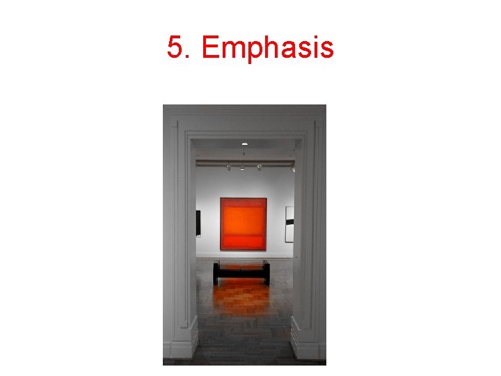 5. Emphasis 