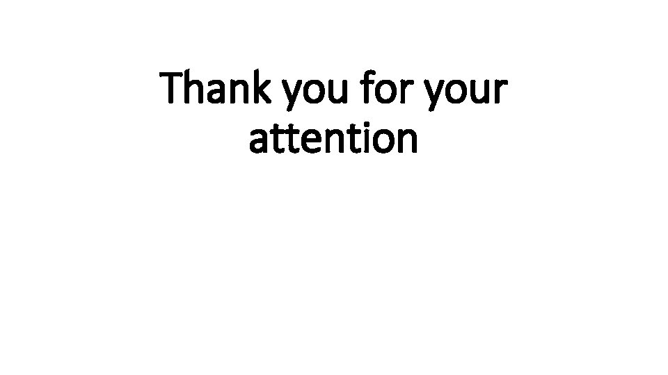 Thank you for your attention 