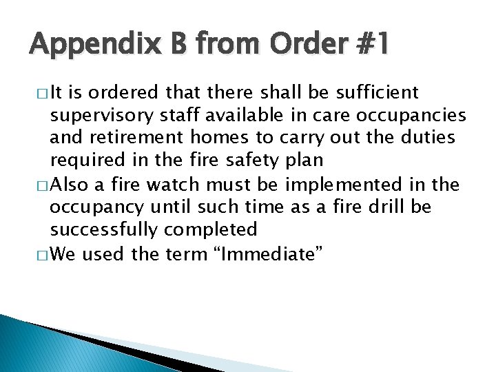 Appendix B from Order #1 � It is ordered that there shall be sufficient
