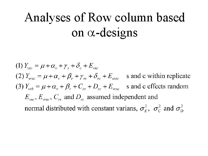 Analyses of Row column based on -designs 
