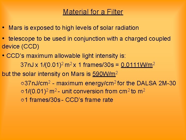 Material for a Filter • Mars is exposed to high levels of solar radiation