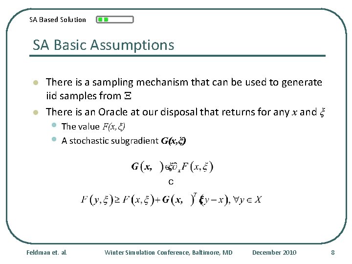 SA Based Solution SA Basic Assumptions l l There is a sampling mechanism that