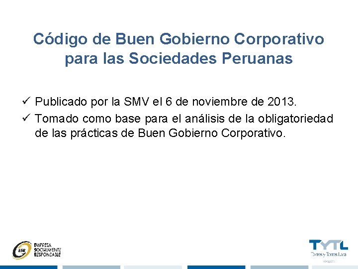 Código de Buen Gobierno Corporativo para las Sociedades Peruanas ü Publicado por la SMV