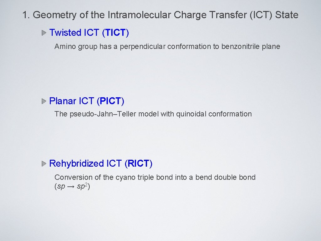 1. Geometry of the Intramolecular Charge Transfer (ICT) State Twisted ICT (TICT) Amino group