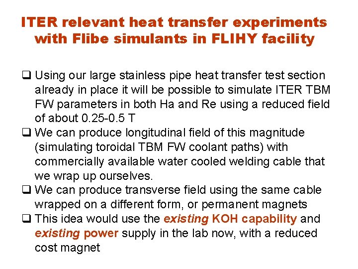 ITER relevant heat transfer experiments with Flibe simulants in FLIHY facility q Using our