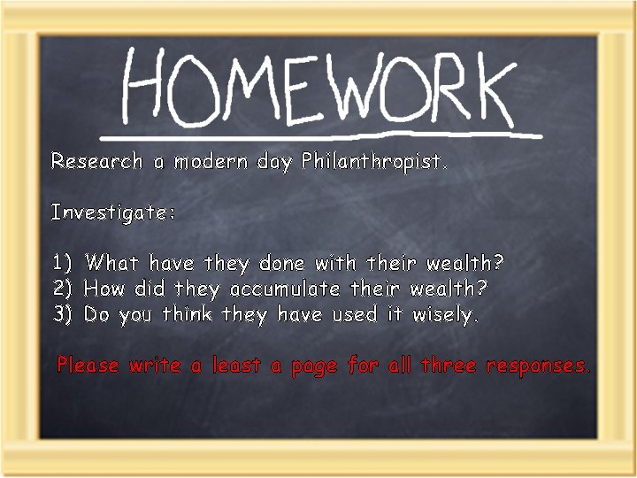 Research a modern day Philanthropist. Investigate: 1) What have they done with their wealth?