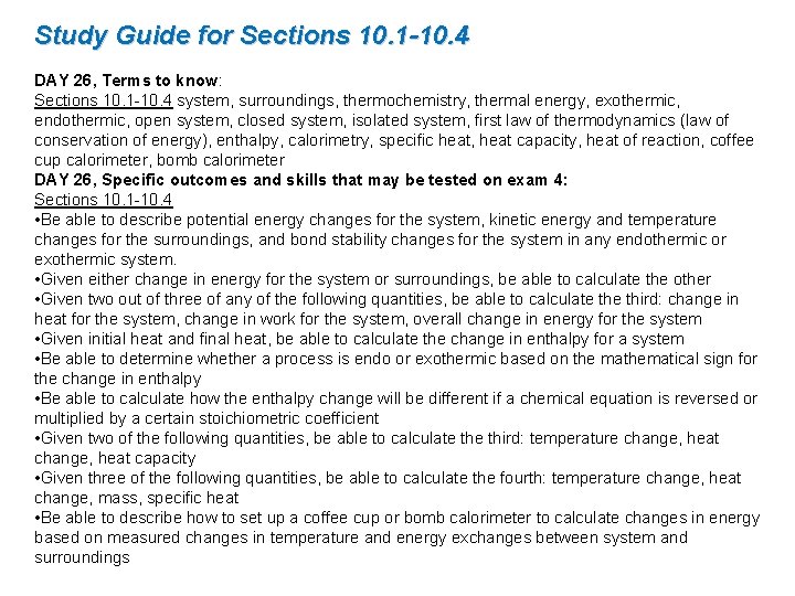 Study Guide for Sections 10. 1 -10. 4 DAY 26, Terms to know: Sections