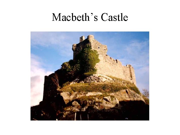 Macbeth’s Castle 
