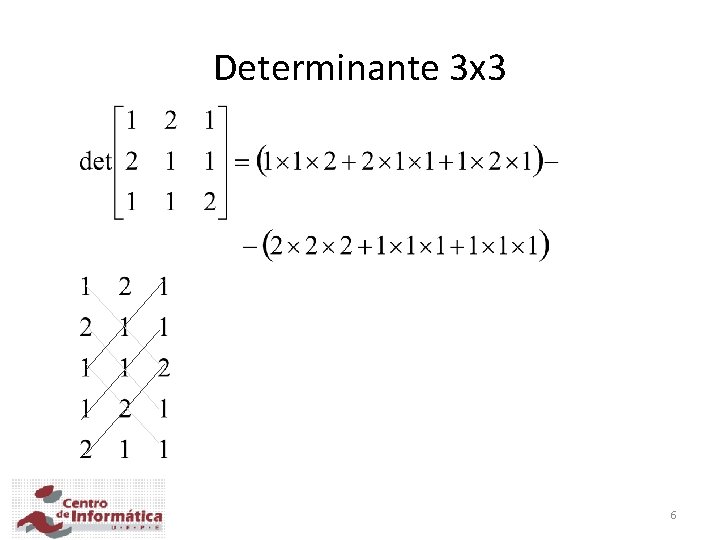 Determinante 3 x 3 6 