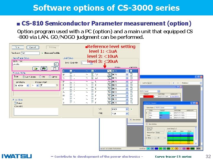 Software options of CS-3000 series ■ CS-810 Semiconductor Parameter measurement (option) 　　 Option program