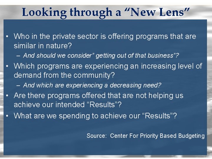 Looking through a “New Lens” • Who in the private sector is offering programs