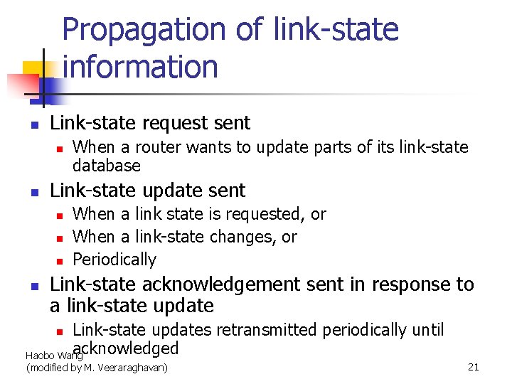 Propagation of link-state information n Link-state request sent n n Link-state update sent n