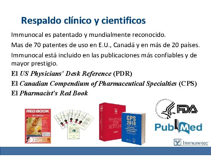 Respaldo clínico y cientificos Immunocal es patentado y mundialmente reconocido. Mas de 70 patentes