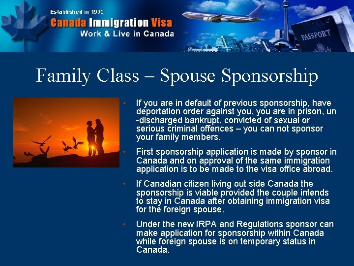 Family Class – Spouse Sponsorship • If you are in default of previous sponsorship,