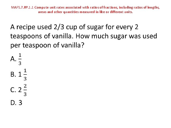 MAFS. 7. RP. 1. 1 Compute unit rates associated with ratios of fractions, including