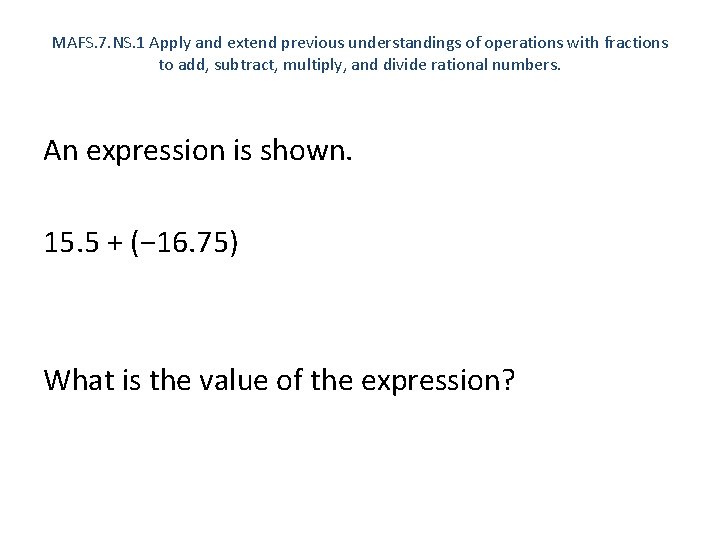 MAFS. 7. NS. 1 Apply and extend previous understandings of operations with fractions to
