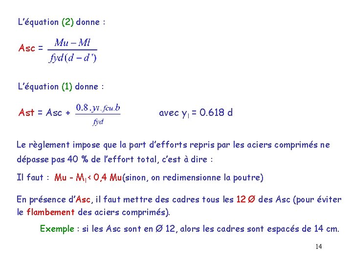 L’équation (2) donne : Asc = L’équation (1) donne : Ast = Asc +