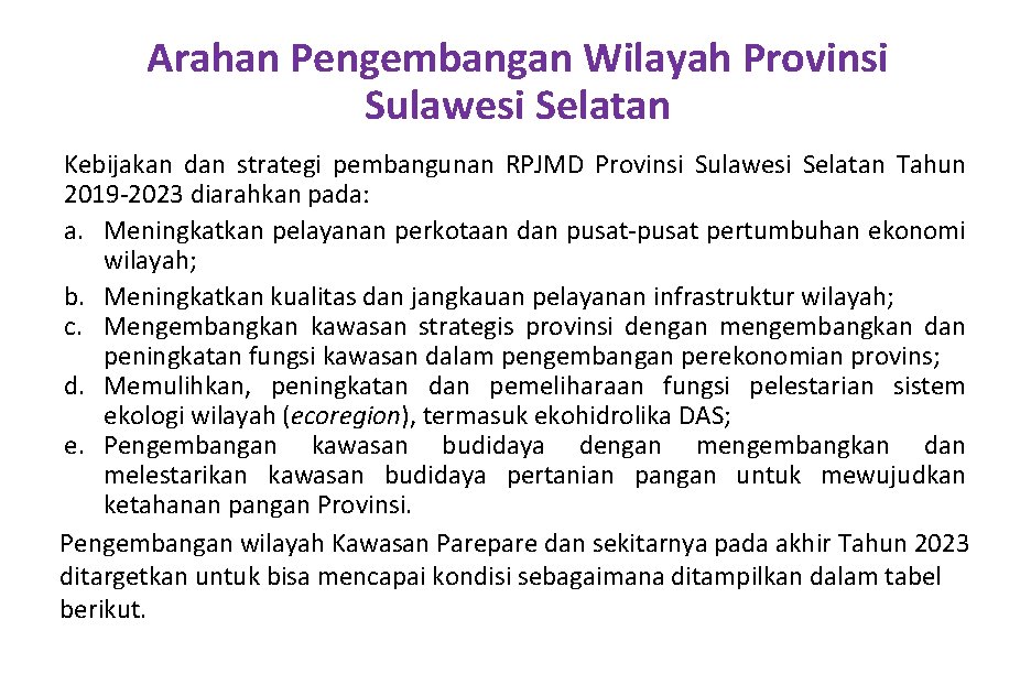 Arahan Pengembangan Wilayah Provinsi Sulawesi Selatan Kebijakan dan strategi pembangunan RPJMD Provinsi Sulawesi Selatan