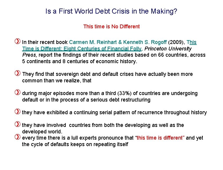 Is a First World Debt Crisis in the Making? This time is No Different