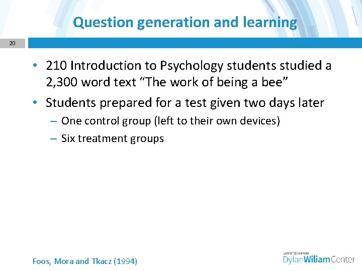 Question generation and learning 20 • 210 Introduction to Psychology students studied a 2,