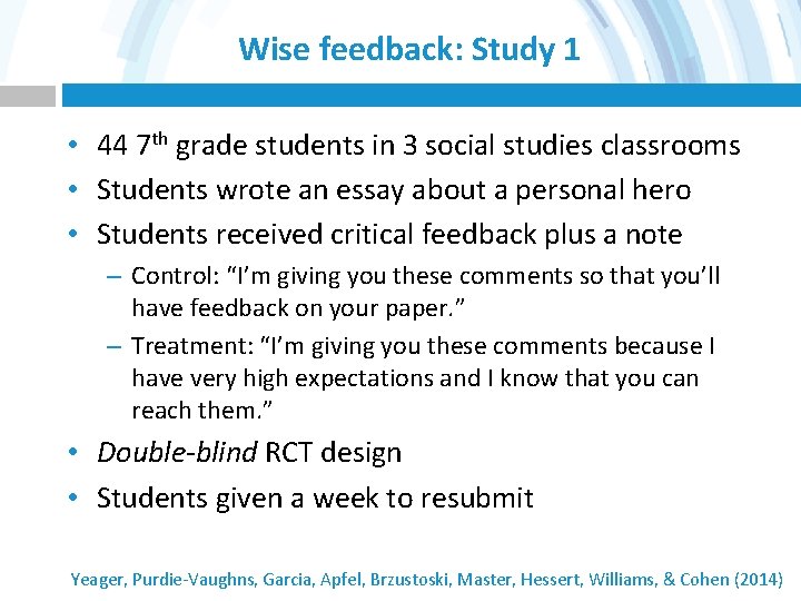 Wise feedback: Study 1 • 44 7 th grade students in 3 social studies