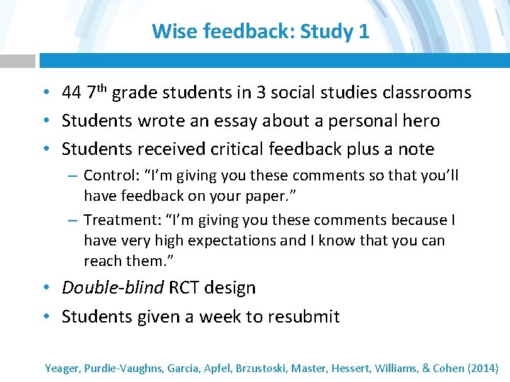 Wise feedback: Study 1 • 44 7 th grade students in 3 social studies