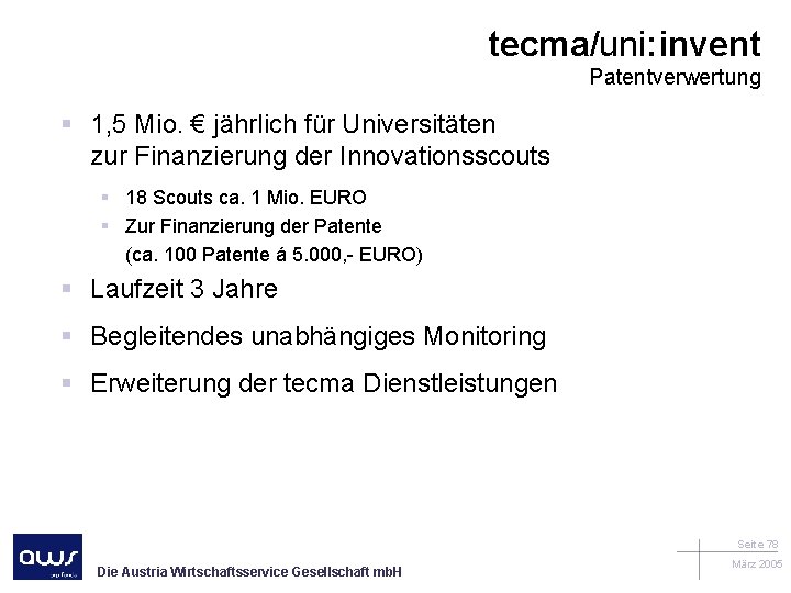 tecma/uni: invent Patentverwertung § 1, 5 Mio. € jährlich für Universitäten zur Finanzierung der