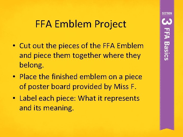 FFA Emblem Project • Cut out the pieces of the FFA Emblem and piece