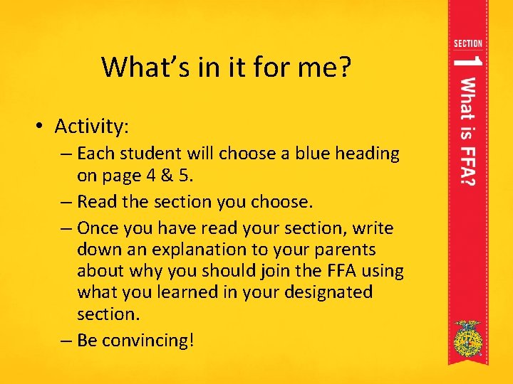 What’s in it for me? • Activity: – Each student will choose a blue