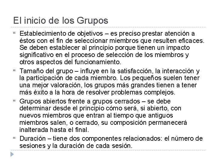 El inicio de los Grupos Establecimiento de objetivos – es preciso prestar atención a