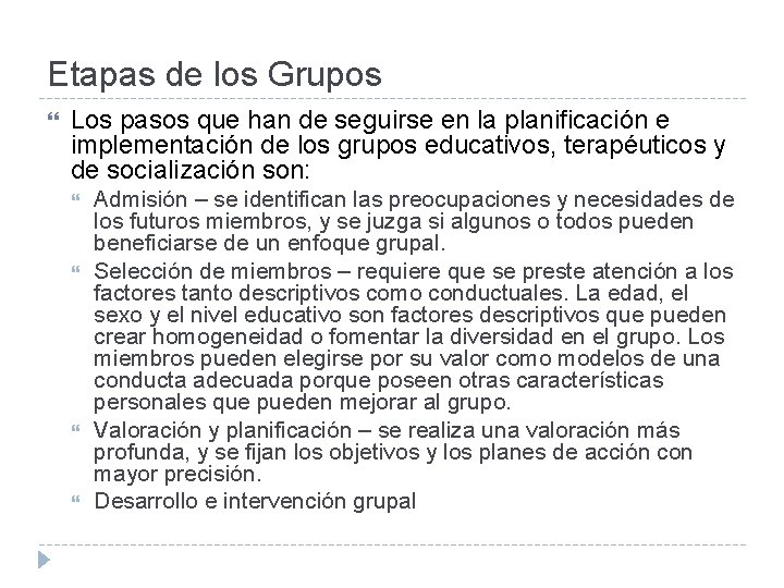 Etapas de los Grupos Los pasos que han de seguirse en la planificación e