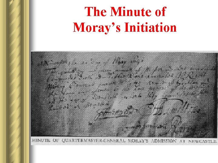 The Minute of Moray’s Initiation 