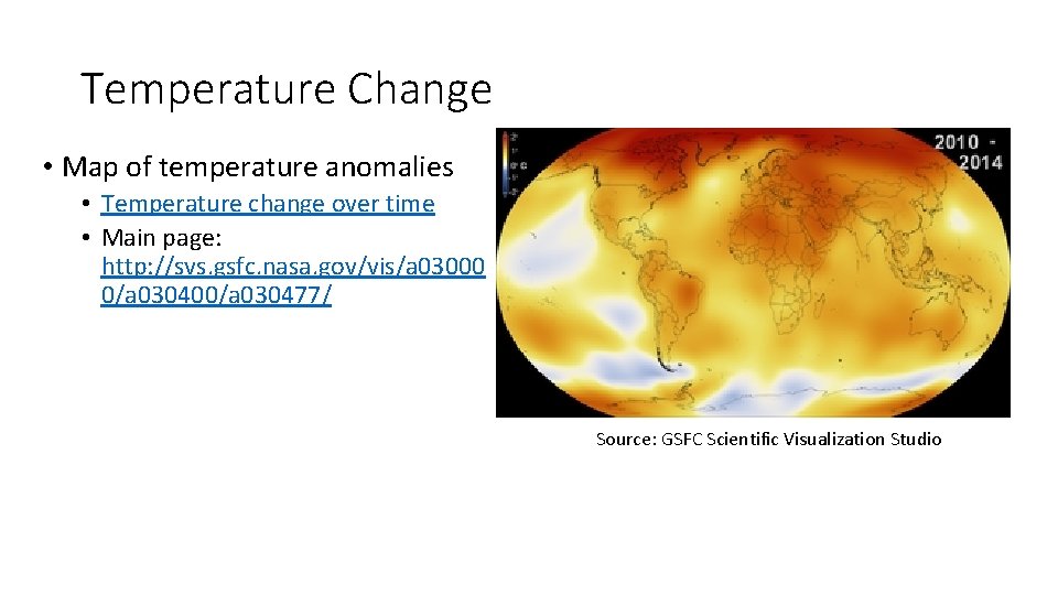 Temperature Change • Map of temperature anomalies • Temperature change over time • Main