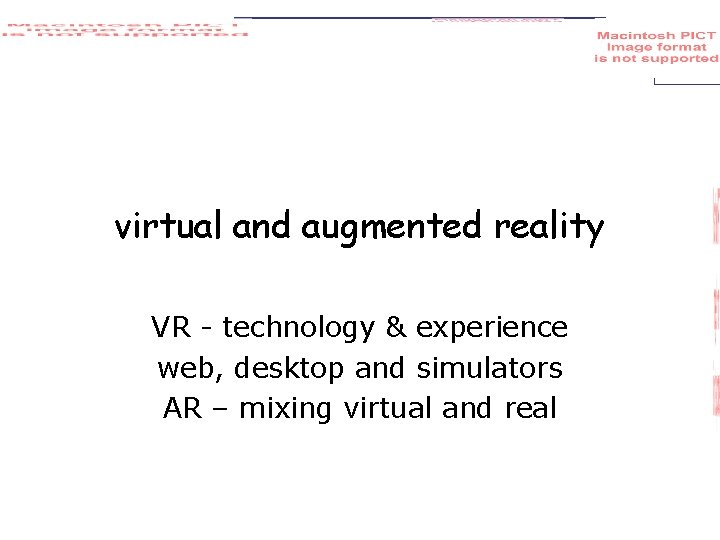 virtual and augmented reality VR - technology & experience web, desktop and simulators AR