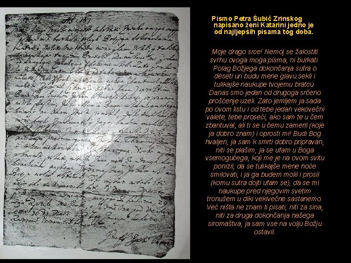 Pismo Petra Šubić Zrinskog napisano ženi Katarini jedno je od najljepših pisama tog doba.