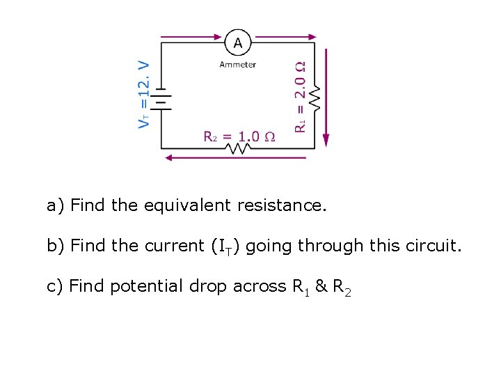 a) Find the equivalent resistance. b) Find the current (IT) going through this circuit. a) Find the equivalent resistance. b) Find the current (IT) going through this circuit.