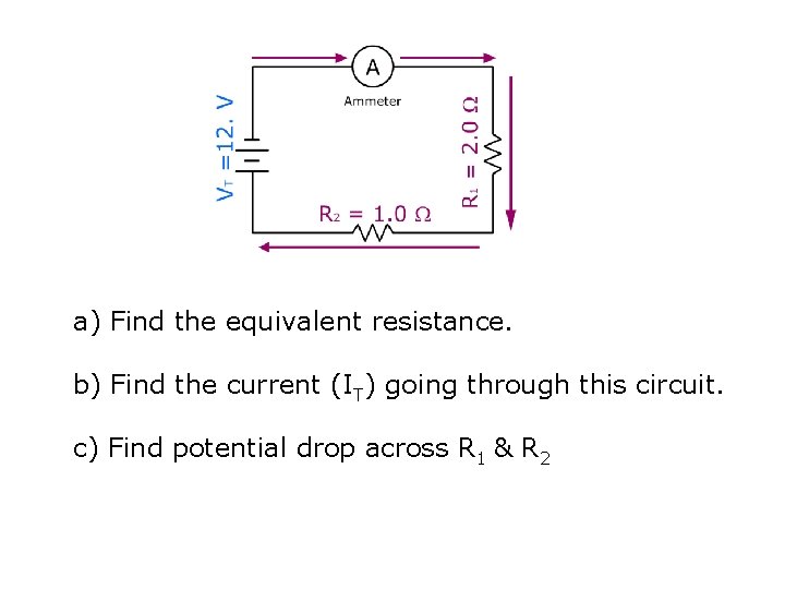 a) Find the equivalent resistance. b) Find the current (IT) going through this circuit.