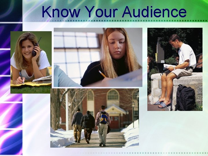 Know Your Audience 