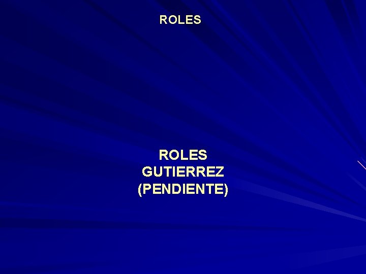 ROLES GUTIERREZ (PENDIENTE) 