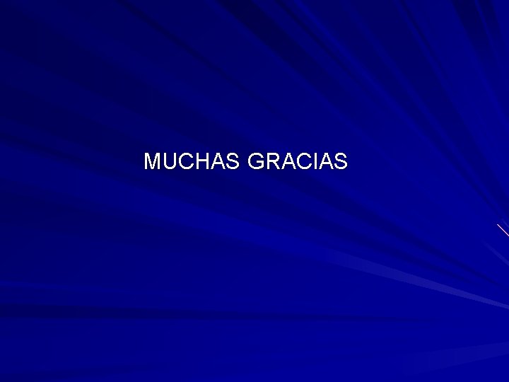 MUCHAS GRACIAS 