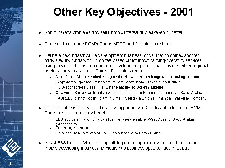 Other Key Objectives - 2001 l Sort out Gaza problems and sell Enron’s interest