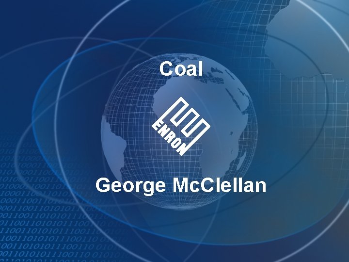 Coal George Mc. Clellan 