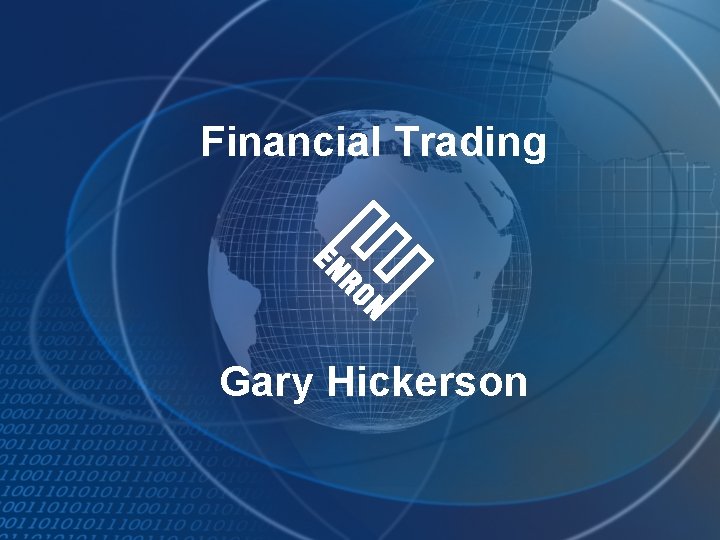 Financial Trading Gary Hickerson 