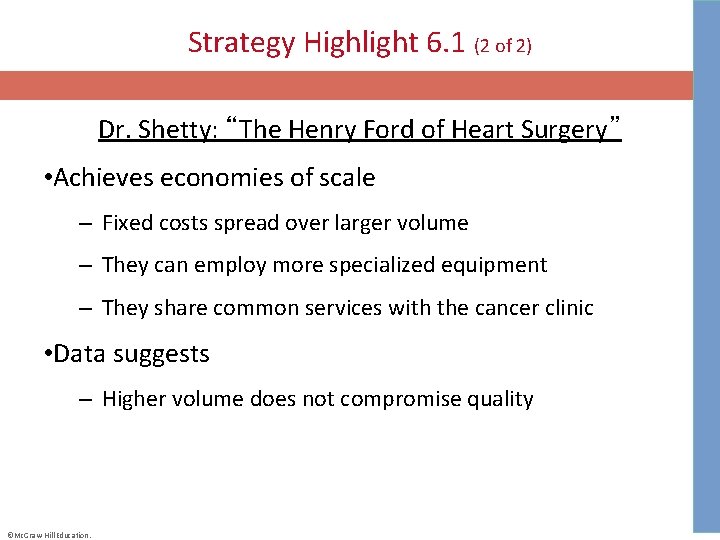 Strategy Highlight 6. 1 (2 of 2) Dr. Shetty: “The Henry Ford of Heart