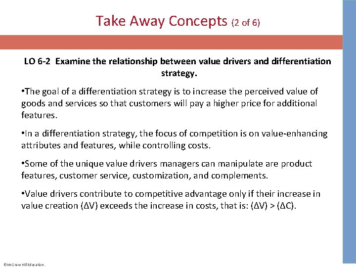 Take Away Concepts (2 of 6) LO 6 -2 Examine the relationship between value drivers